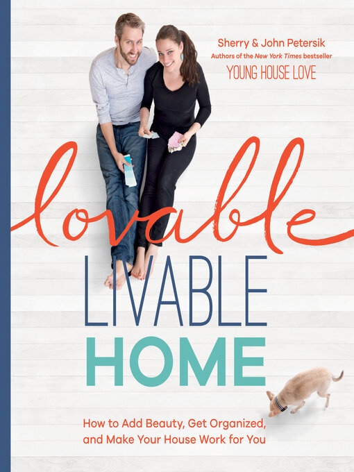 Title details for Lovable Livable Home by Sherry Petersik - Available